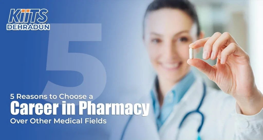 5 Reasons to Choose a Career in Pharmacy Over Other Medical Fields