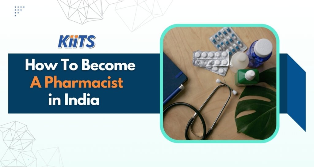 How to Become a Pharmacist in India